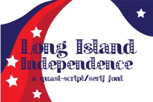 Long Island Independence Font for Patriotic Editorial Design